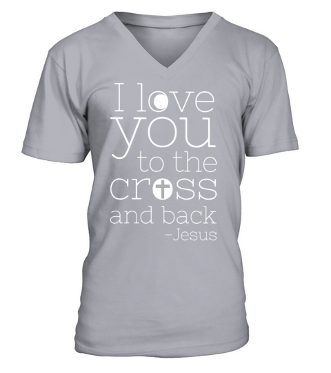 I love you to the cross and back christian V-Neck T-shirt