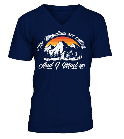 the mountains are calling and i must go V-Neck T-shirt