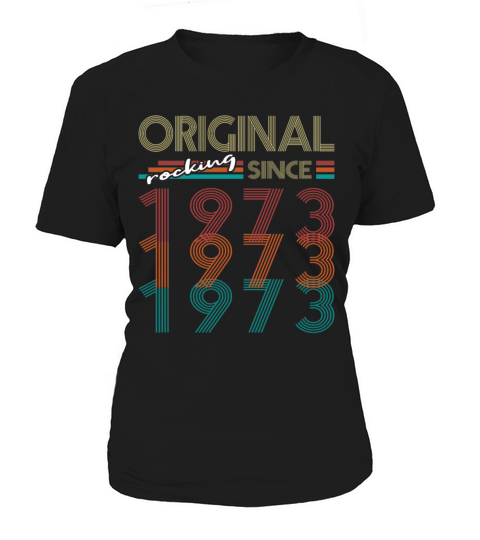 50th birthday original rocking since 1973 Women's T-Shirt
