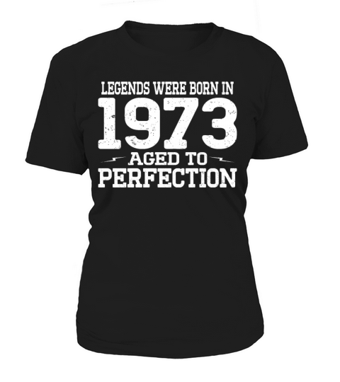50th birthday vintage legends were born in 1973 Women's T-Shirt