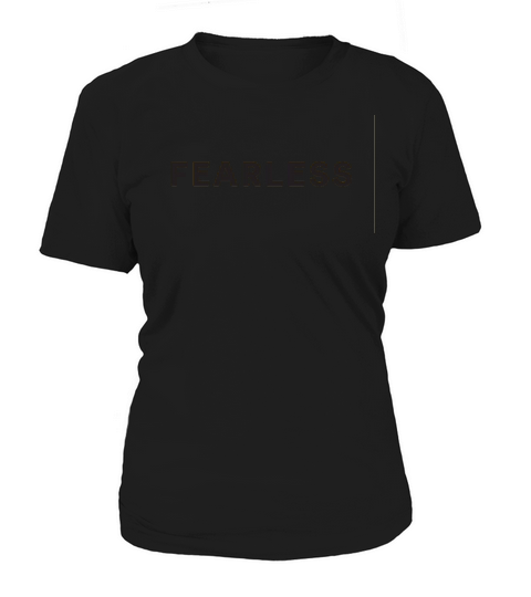 Fearless black quote Women's T-Shirt