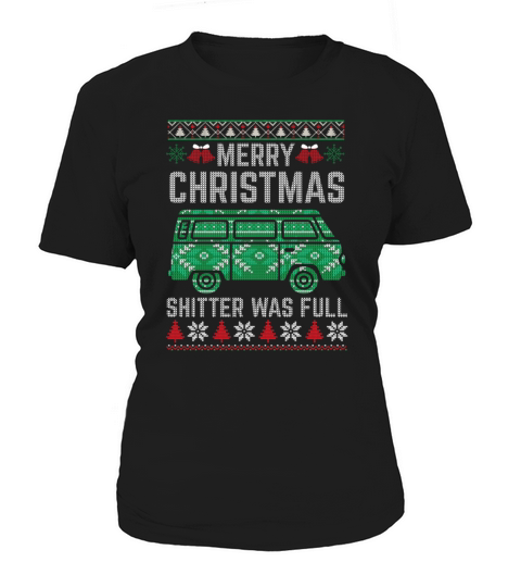 Merry Christmas Shitters Was Full Xmas Sweater Women's T-Shirt