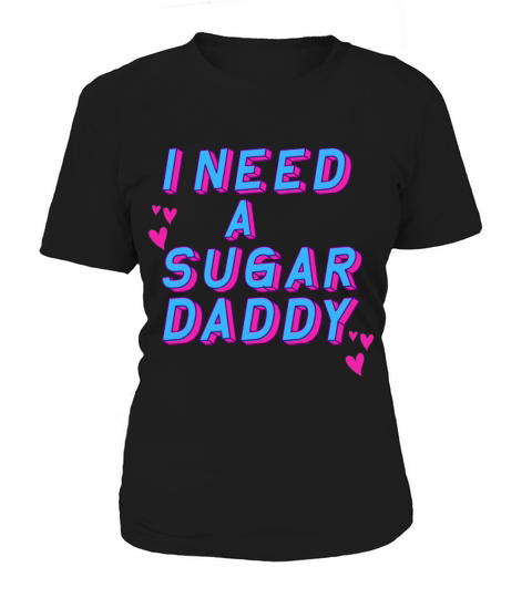 Retro Vintage - I Need A Sugar Daddy Women's T-Shirt
