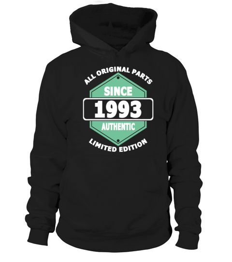 30th birthday all original parts since 1993 Hoodie Unisex