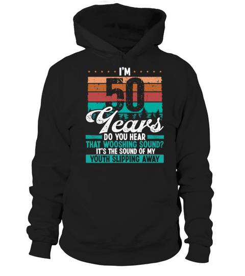 50 Year Old Funny Getting Old Humor Birthday Idea Hoodie Unisex