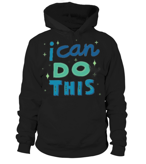 I Can Do This Hoodie Unisex