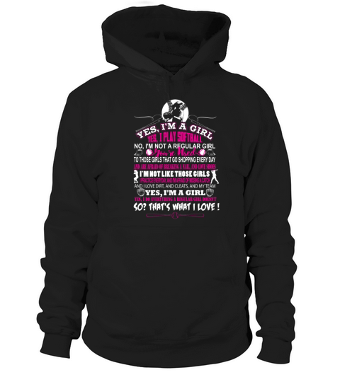 Softball - Im a girl and I play softball Hoodie Unisex