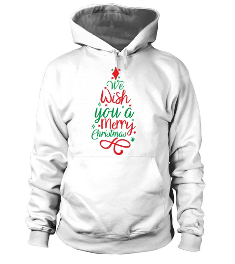 We Wish You a Merry Christmas Hoodie Unisex