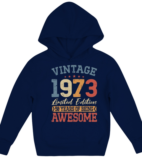 50th birthday vintage 1973 50 years being awesome Kids Hoodie