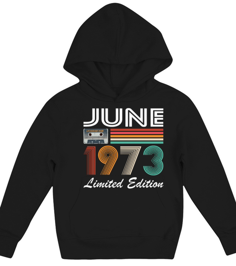 50th birthday vintage june 1973 limited edition Kids Hoodie