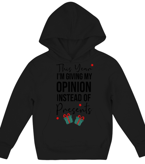 Most Likely To Give My Opinion Funny Quote Christm Kids Hoodie