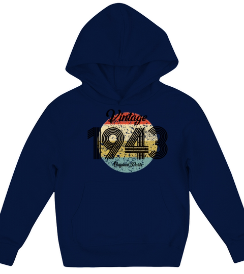 Vintage 1943 Original Parts Born in 1943 Birthday Kids Hoodie
