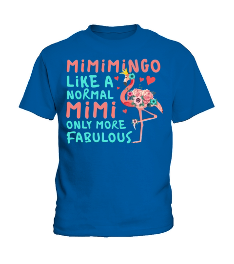 Flamingo Mimimingo Like A Normal Mimi Grandma Funn Kids T-Shirt