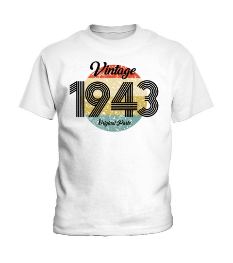 Vintage 1943 Original Parts Born in 1943 Birthday Kids T-Shirt