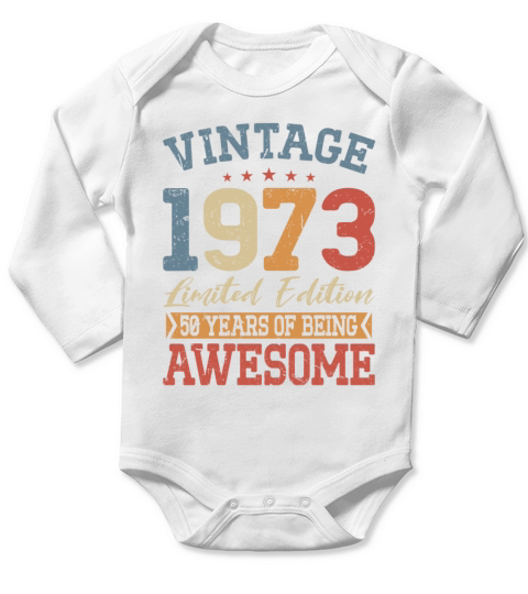 50th birthday vintage 1973 50 years being awesome Long Sleeve Baby One-Piece