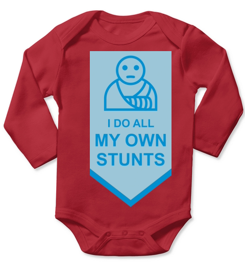 all my own stunts Long Sleeve Baby One-Piece