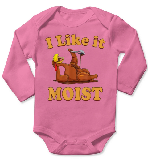 I Like It Moist Funny Thanksgiving Long Sleeve Baby One-Piece