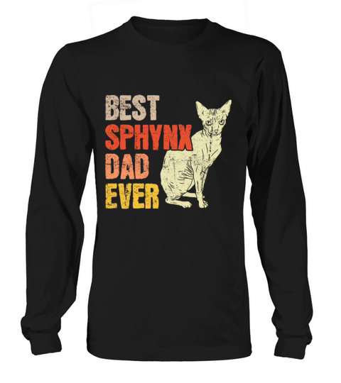 Best Sphynx Dad Ever Kitten Pet Owner Vintage Long sleeved Unisex