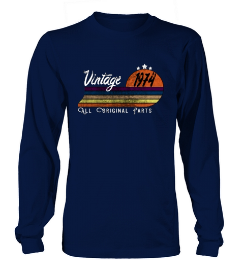 Born In 1974 Vintage Retro Classic Gifts Long sleeved Unisex