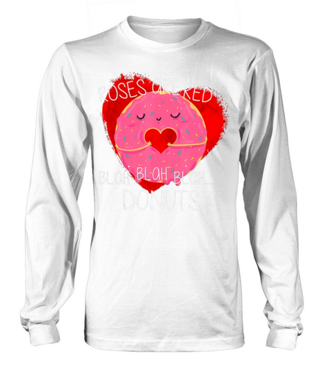 Funny Valentines Day Boys Roses Are Red Donuts Long sleeved Unisex