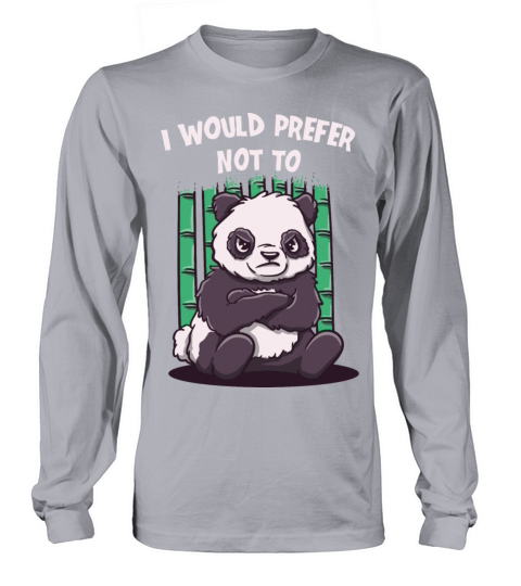 I Would Prefer Not To Couples Sarcastic Lovers Sar Long sleeved Unisex