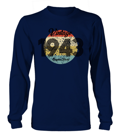 Vintage 1943 Original Parts Born in 1943 Birthday Long sleeved Unisex