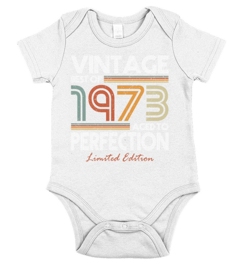 50th birthday vintage 1973 best of 1973 Short Sleeve Baby One-Piece