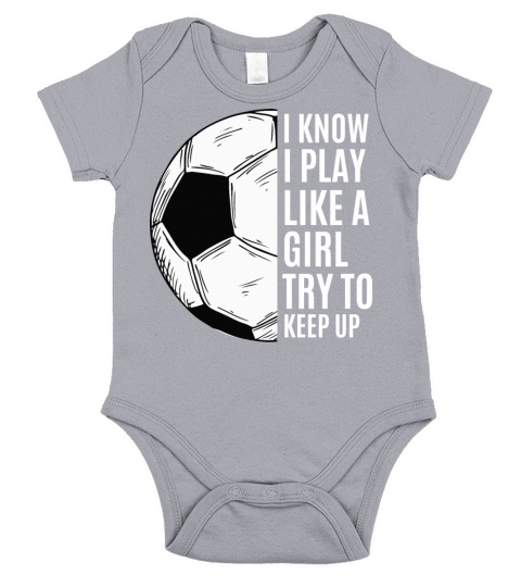i know i play like a girl try to keep up Short Sleeve Baby One-Piece