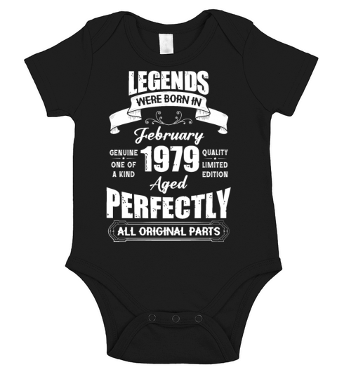 Legends Were Born In February 1979 Birthday Short Sleeve Baby One-Piece