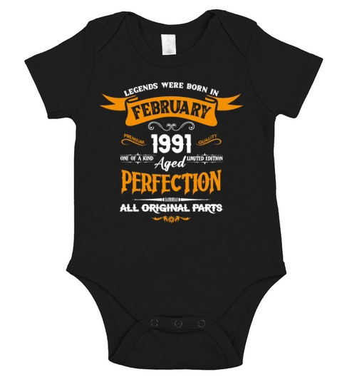 Legends Were Born In February 1991 Short Sleeve Baby One-Piece