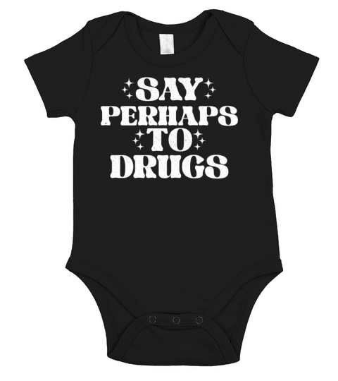 Say Perhaps To Drugs Vintage Short Sleeve Baby One-Piece