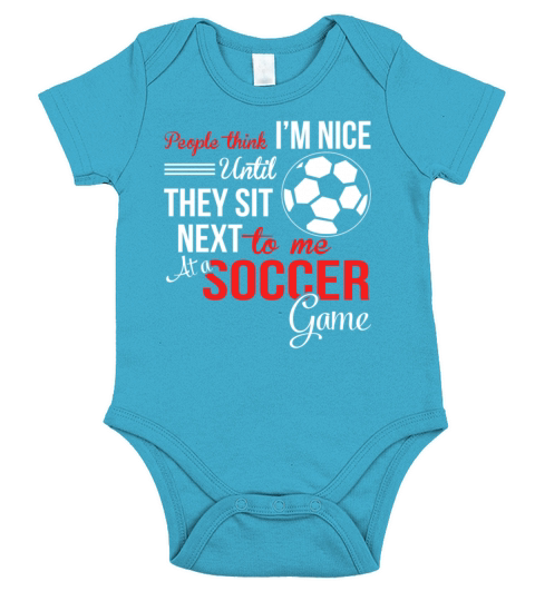 Soccer man - People think Im nice until Short Sleeve Baby One-Piece