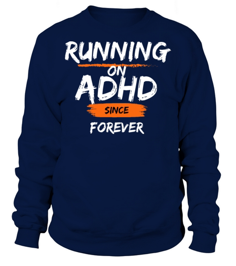 ADHD Joke Sweatshirt Unisex