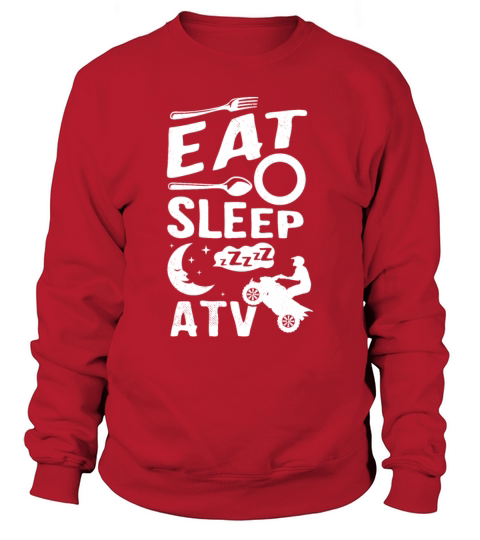 all terrain vehicles Eat Sleep creative graphic ar Sweatshirt Unisex