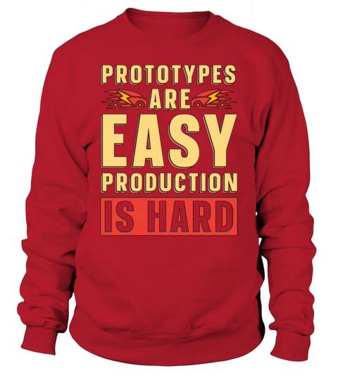 Artificial Intelligence Prototypes Are Easy Robots Sweatshirt Unisex