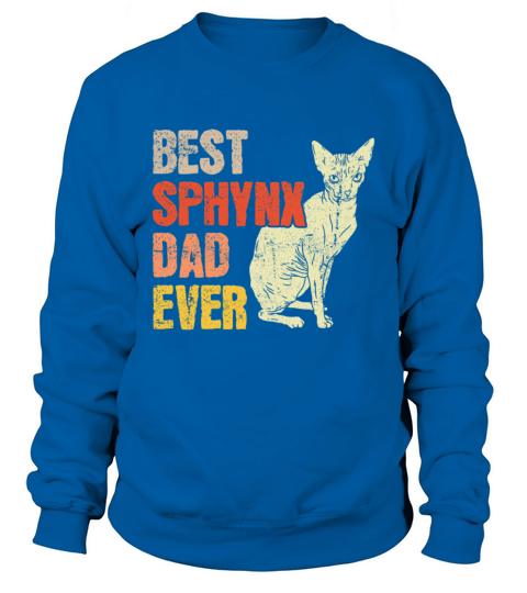 Best Sphynx Dad Ever Kitten Pet Owner Vintage Sweatshirt Unisex