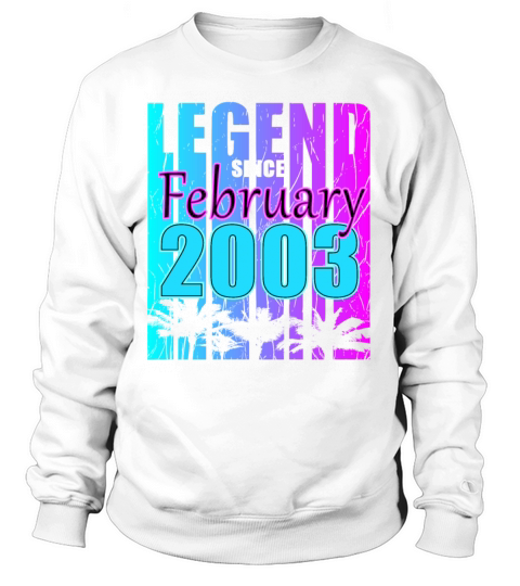 Born 2003 February 20th Birthday Gift Sweatshirt Unisex