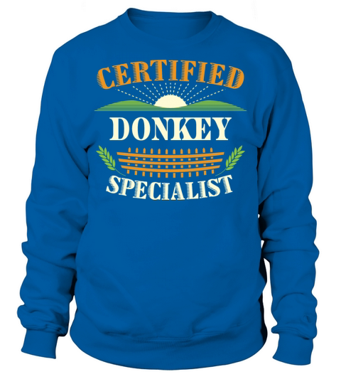 Certified Donkey Specialist Farmer Funny Farming Sweatshirt Unisex