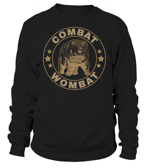 Combat Wombat For A Wombats Lover Sweatshirt Unisex