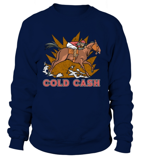 Horse Racing Cold Cash Thoroughbred Horse Racer Sweatshirt Unisex