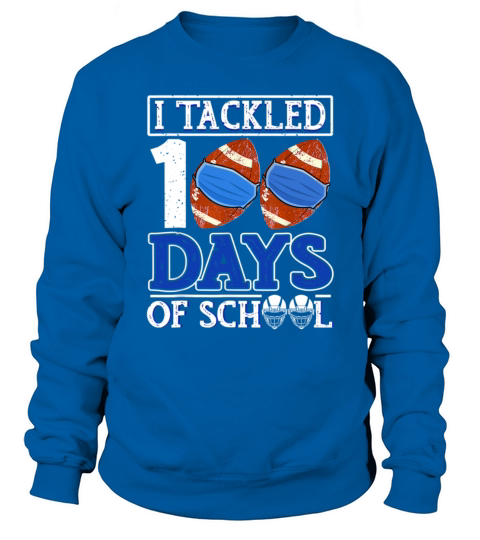 I Tackled 100 Day Of School Football Boy 100th Sweatshirt Unisex