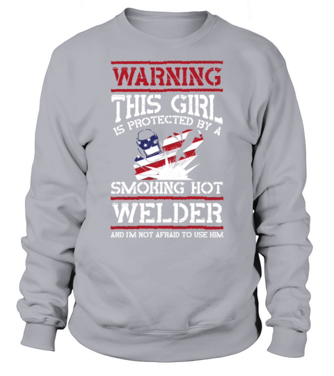 Welder Welding Girlfriend Vintage Sweatshirt Unisex