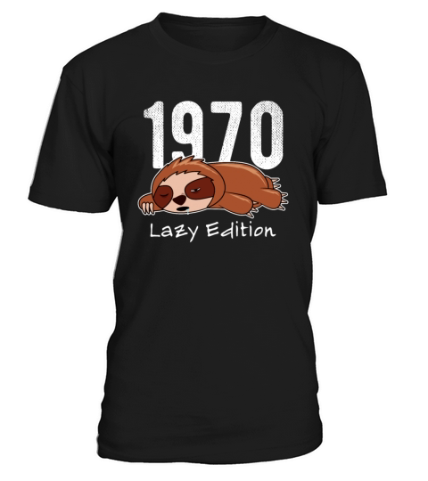 Sloth Vintage 1970 Birthday Lazy Edition T-Shirt Unisex
