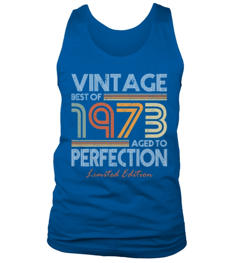 50th birthday vintage 1973 best of 1973 Tank Top Unisex