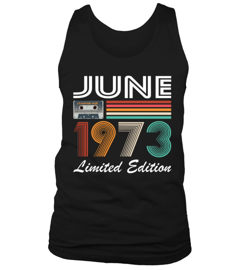 50th birthday vintage june 1973 limited edition Tank Top Unisex