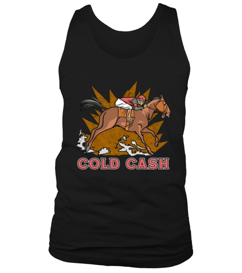 Horse Racing Cold Cash Thoroughbred Horse Racer Tank Top Unisex