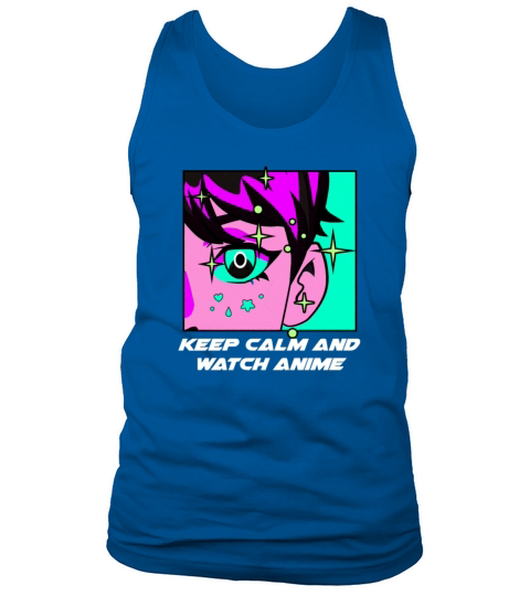 Keep Calm and Watch Anime Manga Funny Japanese Ani Tank Top Unisex
