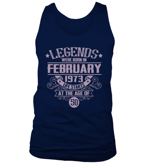 Legends were born in February 1973 Tank Top Unisex