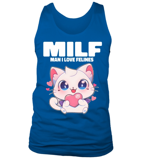 MILF Man I love Felines Funny Cats Tank Top Unisex