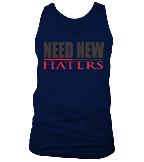NEED NEW HATERS Tank Top Unisex